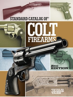 cover image of Standard Catalog of Colt Firearms